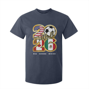 Soccer Football Lover T Shirt For Kid USA Canada Mexico Pride 2026 TS11 Navy Print Your Wear