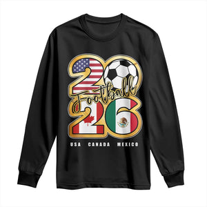 Soccer Football Lover Long Sleeve Shirt USA Canada Mexico Pride 2026 TS11 Black Print Your Wear