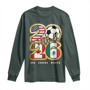 Soccer Football Lover Long Sleeve Shirt USA Canada Mexico Pride 2026 TS11 Dark Forest Green Print Your Wear