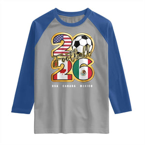 Soccer Football Lover Raglan Shirt USA Canada Mexico Pride 2026 TS11 Sport Gray Royal Print Your Wear