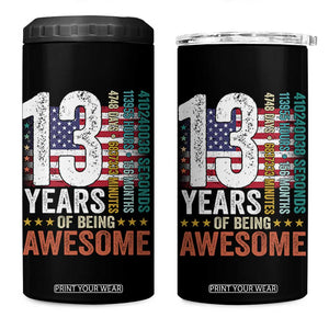 Funny 13th Birthday 4 in 1 Can Cooler Tumbler 13 Years 156 Months Of Being Awesome American Flag TS11 One Size: 16 oz Black Print Your Wear