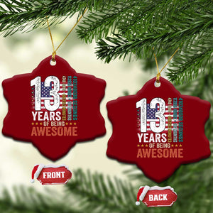 Funny 13th Birthday Ceramic Ornament 13 Years 156 Months Of Being Awesome American Flag TS11 Print Your Wear