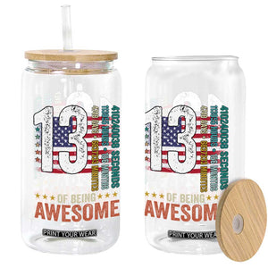 Funny 13th Birthday Glass Can 13 Years 156 Months Of Being Awesome American Flag TS11 Print Your Wear