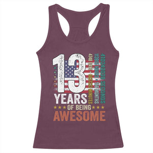 Funny 13th Birthday Racerback Tank Top 13 Years 156 Months Of Being Awesome American Flag TS11 Maroon Print Your Wear