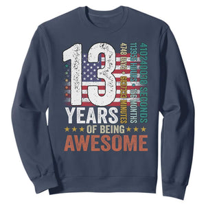 Funny 13th Birthday Sweatshirt 13 Years 156 Months Of Being Awesome American Flag TS11 Navy Print Your Wear