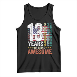 Funny 13th Birthday Tank Top 13 Years 156 Months Of Being Awesome American Flag TS11 Black Print Your Wear