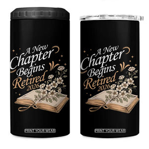 A New Chapter Begins Retired 2026 4 in 1 Can Cooler Tumbler Retired Teacher Floral Book TS11 One Size: 16 oz Black Print Your Wear