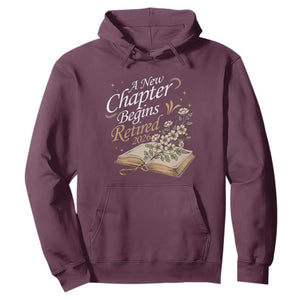 A New Chapter Begins Retired 2026 Hoodie Retired Teacher Floral Book TS11 Maroon Print Your Wear
