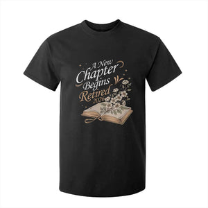 A New Chapter Begins Retired 2026 T Shirt For Kid Retired Teacher Floral Book TS11 Black Print Your Wear