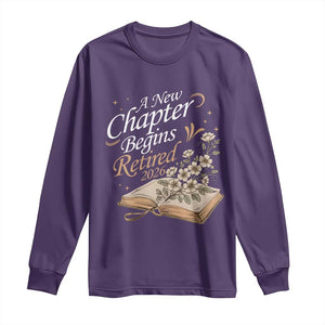 A New Chapter Begins Retired 2026 Long Sleeve Shirt Retired Teacher Floral Book TS11 Purple Print Your Wear
