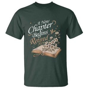 A New Chapter Begins Retired 2026 T Shirt Retired Teacher Floral Book TS11 Dark Forest Green Print Your Wear