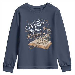 A New Chapter Begins Retired 2026 Youth Sweatshirt Retired Teacher Floral Book TS11 Navy Print Your Wear