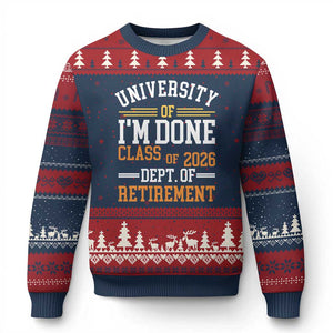 University Of I Am Done Class Of 2026 Ugly Christmas Sweater Funny Retired Teacher TS11 Navy Red Print Your Wear