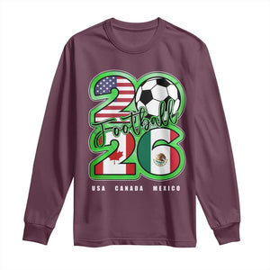 Soccer Football Lover Long Sleeve Shirt USA Canada Mexico Pride 26 TS11 Maroon Print Your Wear