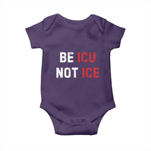 Be ICU Not ICE Baby Onesie Alex Pretti Memorial Tribute Minneapolis 2026 TS11 Purple Print Your Wear