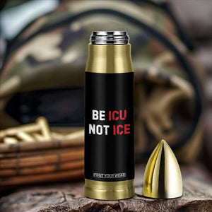 Be ICU Not ICE Bullet Tumbler Alex Pretti Memorial Tribute Minneapolis 2026 TS11 Print Your Wear