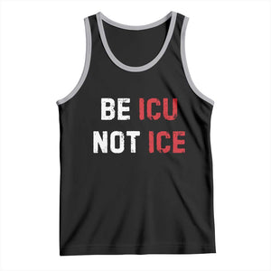 Be ICU Not ICE Tank Top Alex Pretti Memorial Tribute Minneapolis 2026 TS11 Black Athletic Heather Print Your Wear