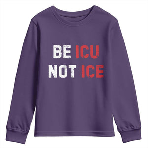 Be ICU Not ICE Youth Sweatshirt Alex Pretti Memorial Tribute Minneapolis 2026 TS11 Purple Print Your Wear