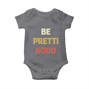 Be Pretti Good Baby Onesie Minneapolis 2026 Memorial Tribute TS11 Charcoal Print Your Wear