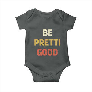Be Pretti Good Baby Onesie Minneapolis 2026 Memorial Tribute TS11 Dark Heather Print Your Wear