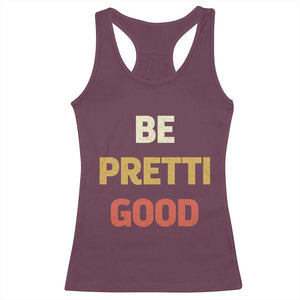 Be Pretti Good Racerback Tank Top Minneapolis 2026 Memorial Tribute TS11 Maroon Print Your Wear