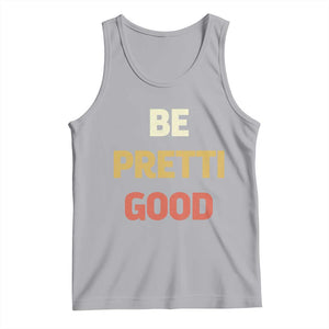 Be Pretti Good Tank Top Minneapolis 2026 Memorial Tribute TS11 Athletic Heather Print Your Wear