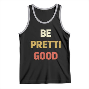 Be Pretti Good Tank Top Minneapolis 2026 Memorial Tribute TS11 Black Athletic Heather Print Your Wear