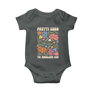 Pretti Good To Abolish Ice Baby Onesie Minneapolis Protest Political Statement Retro Floral TS11 Dark Heather Print Your Wear