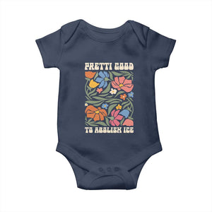 Pretti Good To Abolish Ice Baby Onesie Minneapolis Protest Political Statement Retro Floral TS11 Navy Print Your Wear