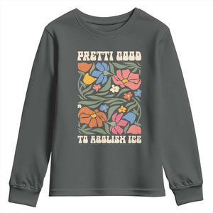Pretti Good To Abolish Ice Youth Sweatshirt Minneapolis Protest Political Statement Retro Floral TS11 Dark Heather Print Your Wear