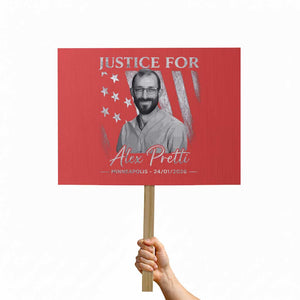 Justice For Alex Pretti Protest Sign Minneapolis Tribute 2026 Vintage American Flag TS11 Horizontal 18" × 24" Red Print Your Wear