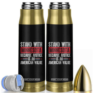 Stand With Minnesota Because Justice Is An American Value Bullet Tumbler Political Statement TS11 Black Print Your Wear