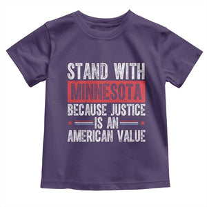 Stand With Minnesota Because Justice Is An American Value Toddler T Shirt Political Statement TS11 Purple Print Your Wear