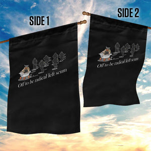 Off To Be Radical Left Scum Garden Flag Funny Minneapolis Escape Viking Abolish Ice TS11 Print Your Wear