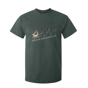 Off To Be Radical Left Scum T Shirt For Kid Funny Minneapolis Escape Viking Abolish Ice TS11 Dark Forest Green Print Your Wear