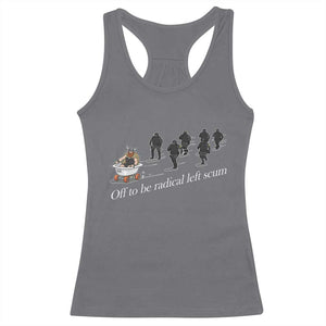 Off To Be Radical Left Scum Racerback Tank Top Funny Minneapolis Escape Viking Abolish Ice TS11 Charcoal Print Your Wear