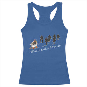 Off To Be Radical Left Scum Racerback Tank Top Funny Minneapolis Escape Viking Abolish Ice TS11 Royal Blue Print Your Wear