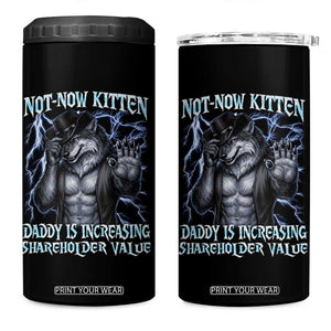 Not Now Kitten Daddy Is Increasing Shareholder Value 4 in 1 Can Cooler Tumbler Funny Alpha Wolf Meme Unhinged Brainrot TS11 One Size: 16 oz Black Print Your Wear