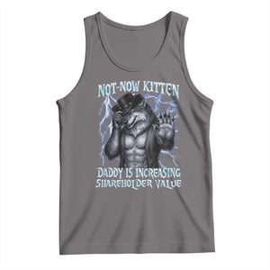 Not Now Kitten Daddy Is Increasing Shareholder Value Tank Top Funny Alpha Wolf Meme Unhinged Brainrot TS11 Deep Heather Print Your Wear
