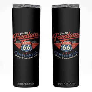 US Route Highway 66 Centennial Skinny Tumbler Feel The Freedom 100 Years Of The Mother Road TS11 Black Print Your Wear