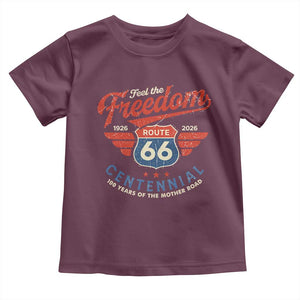 US Route Highway 66 Centennial Toddler T Shirt Feel The Freedom 100 Years Of The Mother Road TS11 Maroon Print Your Wear
