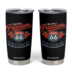 US Route Highway 66 Centennial Tumbler Cup Feel The Freedom 100 Years Of The Mother Road TS11 Black Print Your Wear