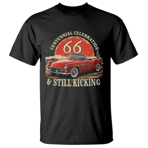 Route Highway 66 100 Years Anniversary T Shirt Centennial Celebration And Still Kicking Mother Road TS11 Black Print Your Wear