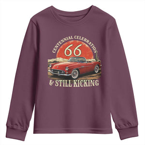Route Highway 66 100 Years Anniversary Youth Sweatshirt Centennial Celebration And Still Kicking Mother Road TS11 Maroon Print Your Wear