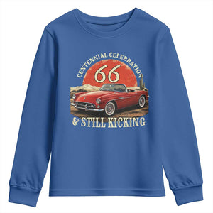 Route Highway 66 100 Years Anniversary Youth Sweatshirt Centennial Celebration And Still Kicking Mother Road TS11 Royal Blue Print Your Wear