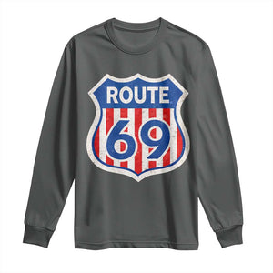 Vintage Route 69 Highway Road Trip Sign Distressed American Flag Long Sleeve Shirt TS11 Dark Heather Print Your Wear