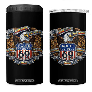 250 Years Of America 100 Years Of Route 69 4 in 1 Can Cooler Tumbler Bald Eagle Vintage American Flag TS11 One Size: 16 oz Black Print Your Wear
