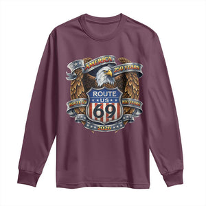 250 Years Of America 100 Years Of Route 69 Long Sleeve Shirt Bald Eagle Vintage American Flag TS11 Maroon Print Your Wear