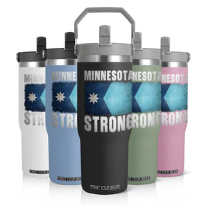 Minnesota Strong Flip Straw Tumbler MN State Pride Community Resistance TS11 Print Your Wear