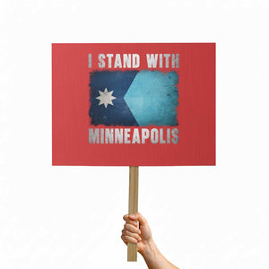 I Stand With Minneapolis Protest Sign Social Justice and Immigration Protest MN Flag TS11 Horizontal 18" × 24" Red Print Your Wear